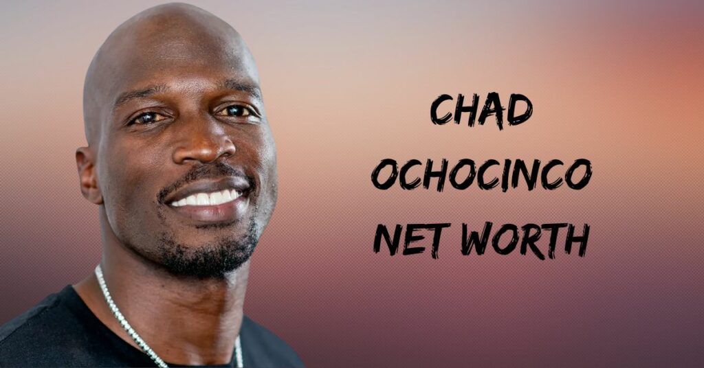 Chad Ochocinco Net Worth