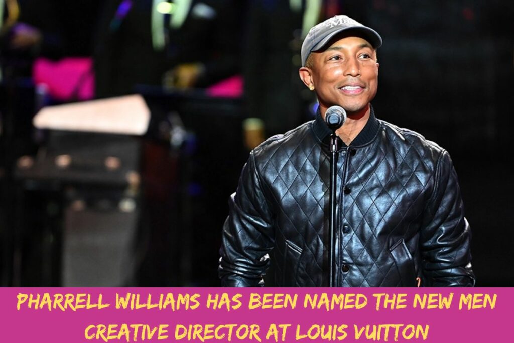 Pharrell Williams Has Been Named The New Men Creative Director At Louis Vuitton