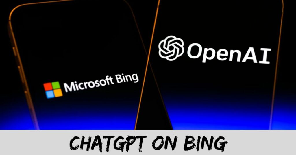 ChatGPT On Bing