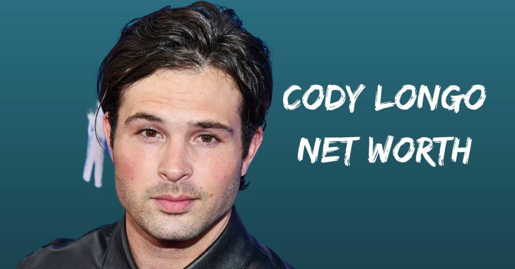 Cody Longo Net Worth