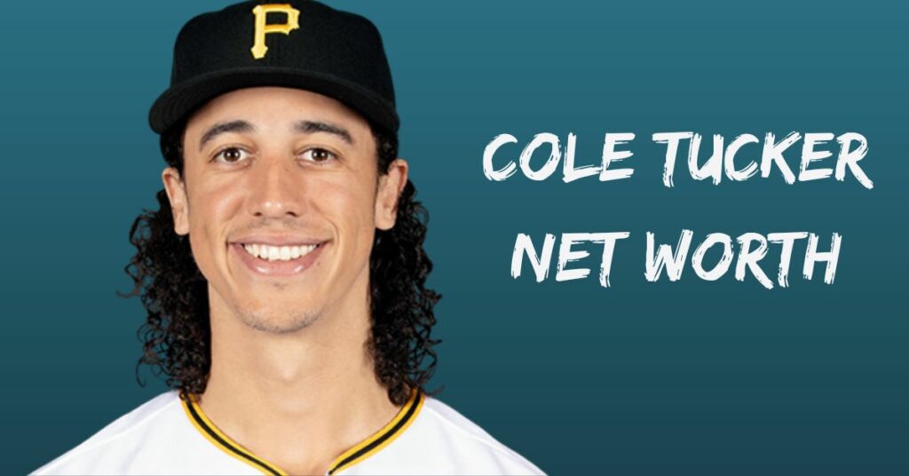 Cole Tucker Net Worth