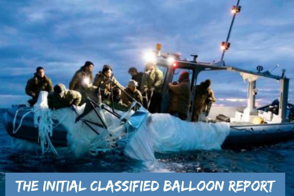 The Initial Classified Balloon Report