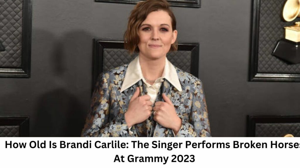 How Old Is Brandi Carlile