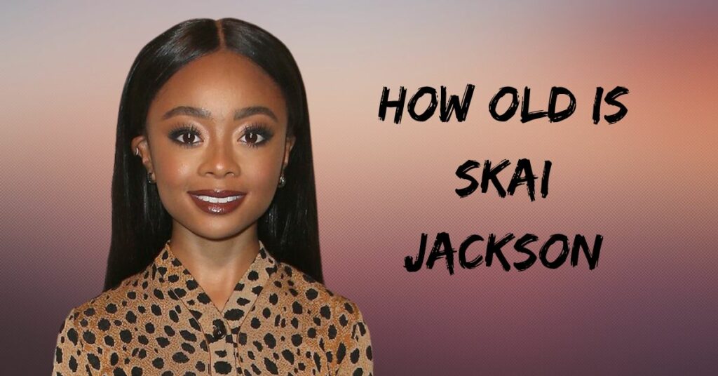 How Old Is Skai Jackson