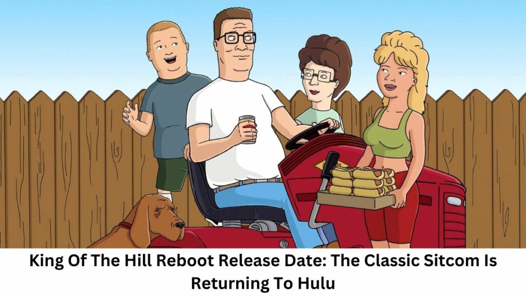 King Of The Hill Reboot Release Date