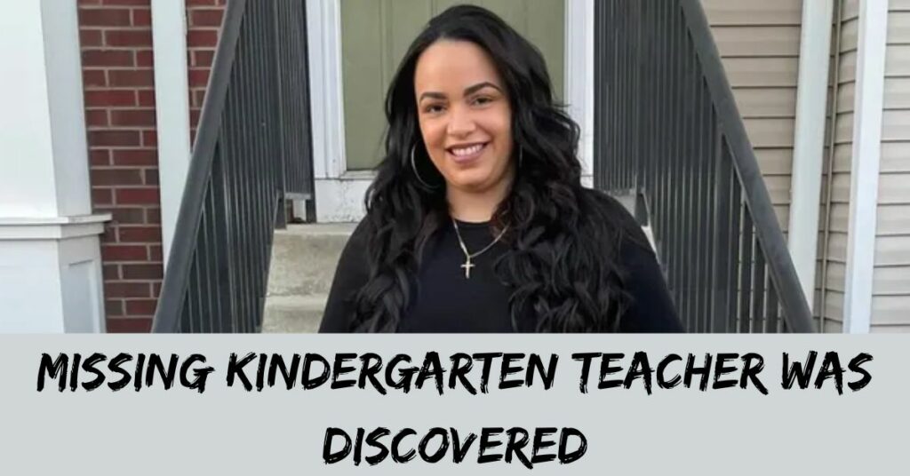 Missing Kindergarten Teacher Was Discovered