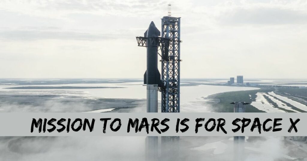 Mission To Mars Is For Space X