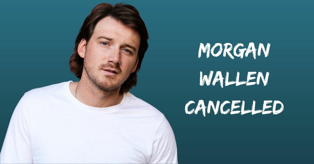 Morgan Wallen Cancelled