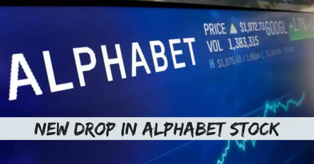 New Drop In Alphabet Stock