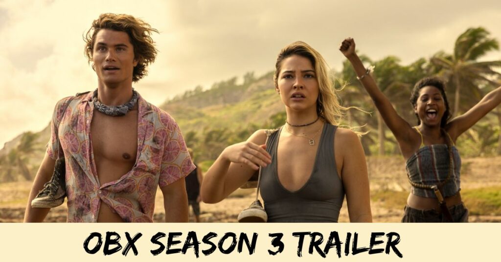 OBX Season 3 Trailer