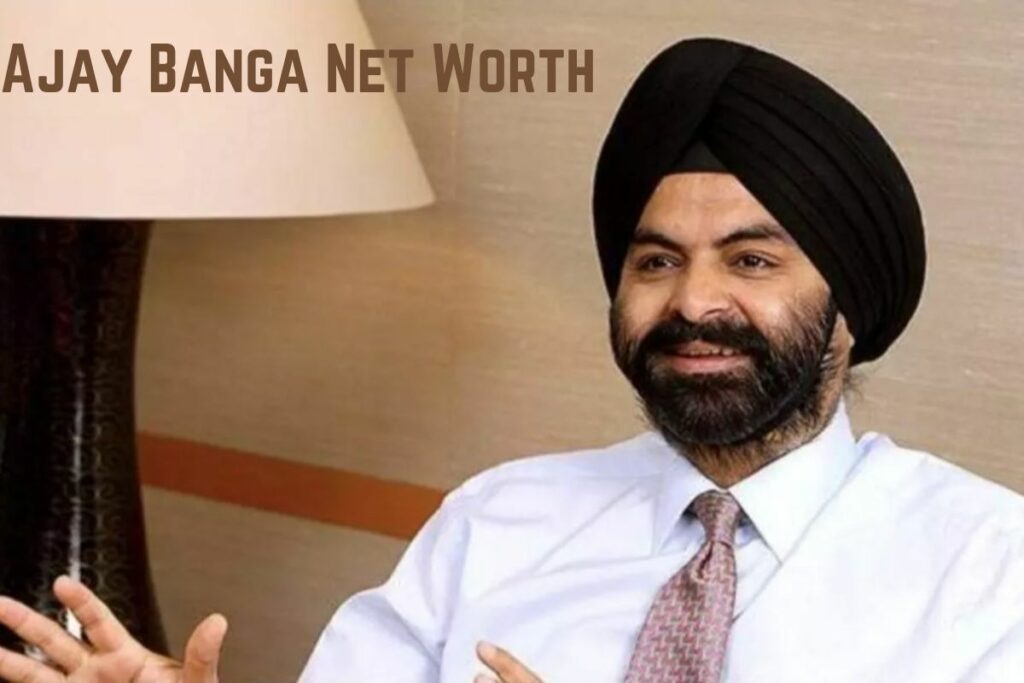 Ajay Banga Net Worth