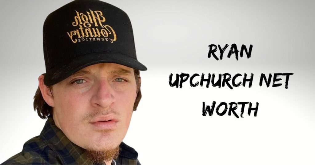 Ryan Upchurch Net Worth