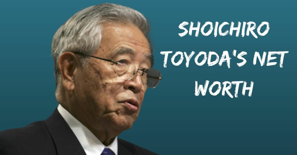 Shoichiro Toyoda's Net Worth