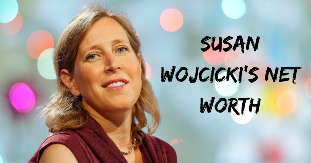 Susan Wojcicki's Net Worth