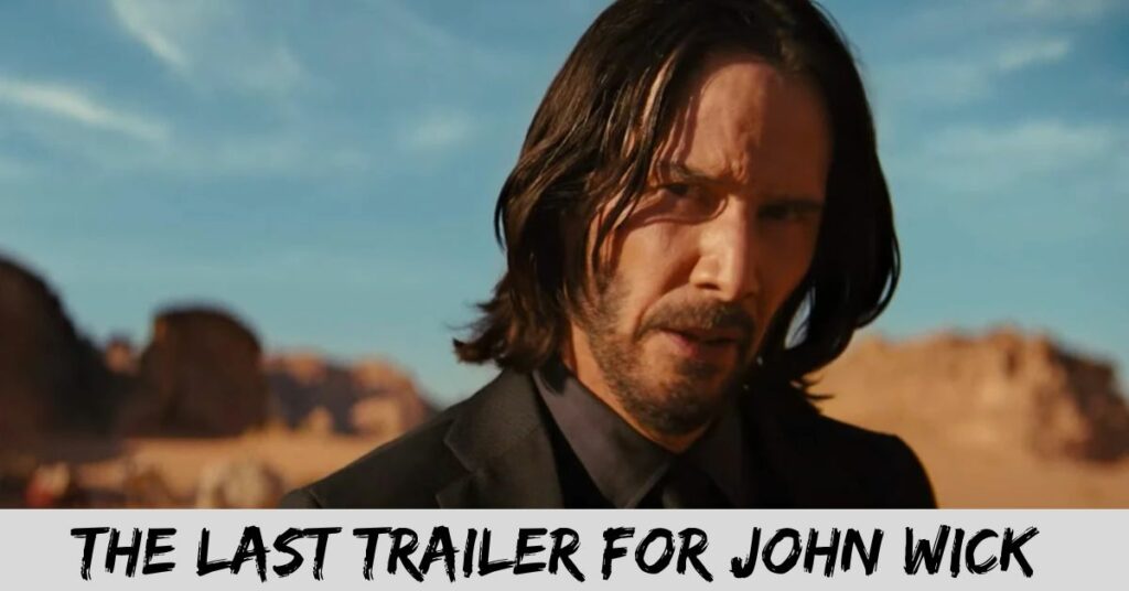 The Last Trailer For John Wick Chapter 4