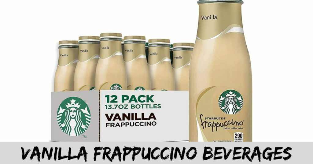 Vanilla Frappuccino Beverages