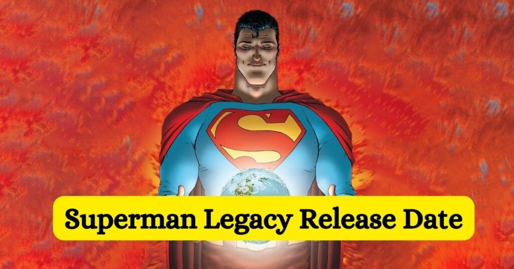 Superman Legacy Release Date