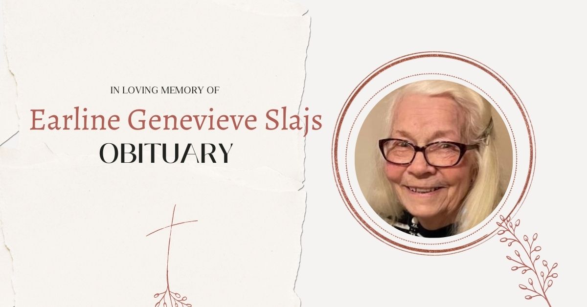 Earline Genevieve Slajs Obituary