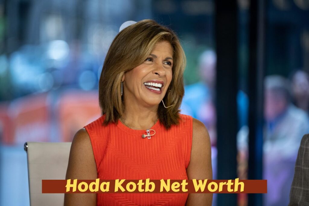 Hoda Kotb Net Worth