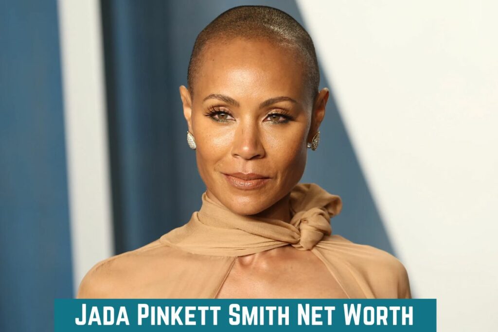 Jada Pinkett Smith Net Worth