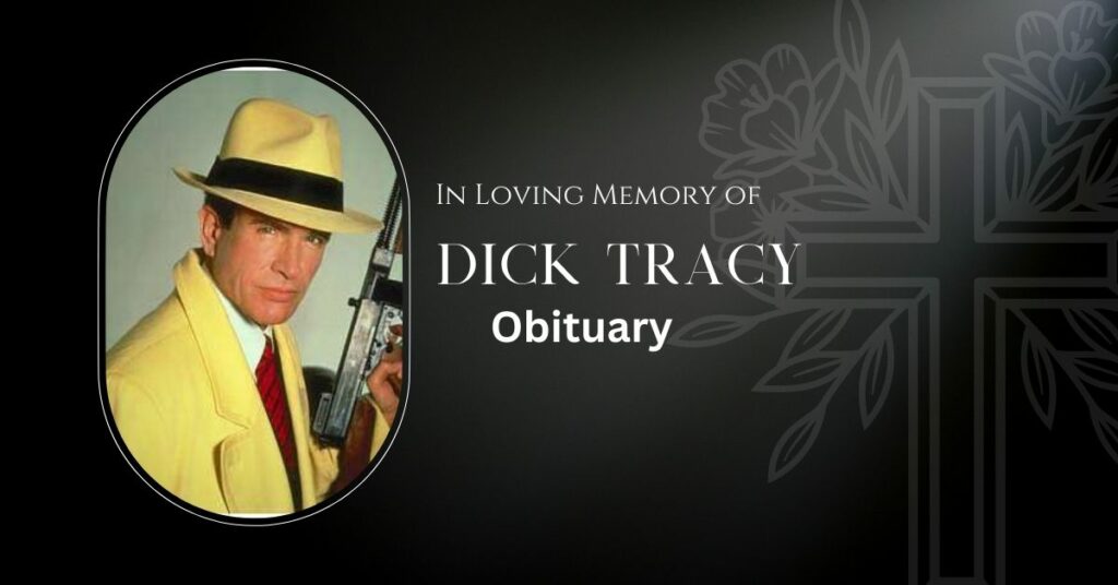 Dick Tracy Obituary