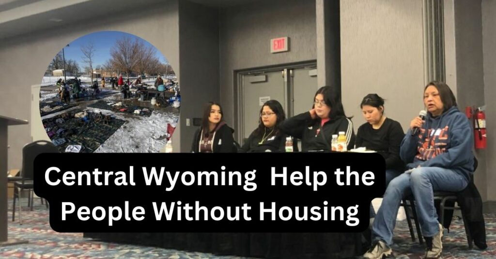 Central Wyoming Seeks to Help the People Without Housing