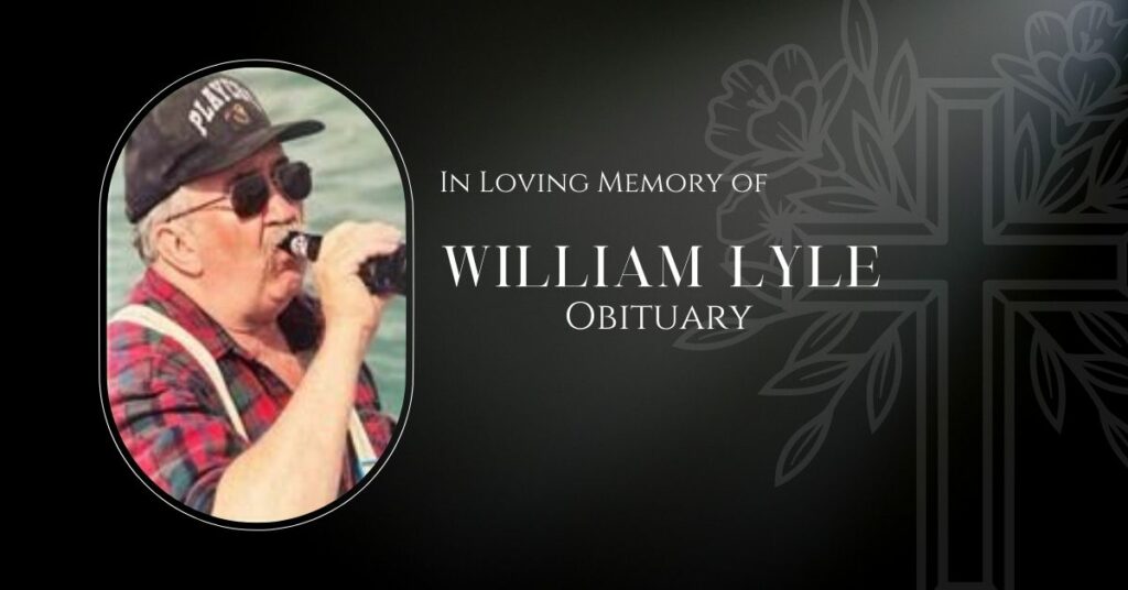 William Lyle Obituary