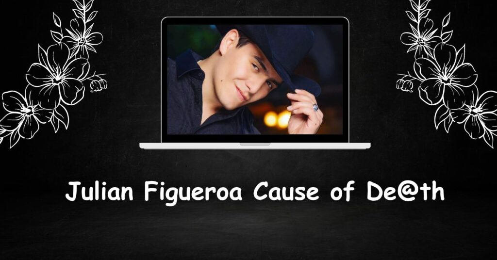 Julian Figueroa Cause of De@th