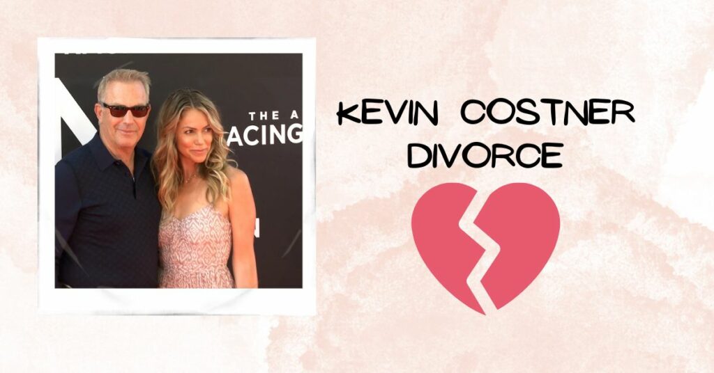 Kevin Costner Divorce