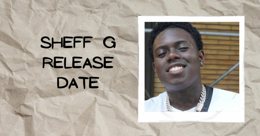 Sheff G Release Date