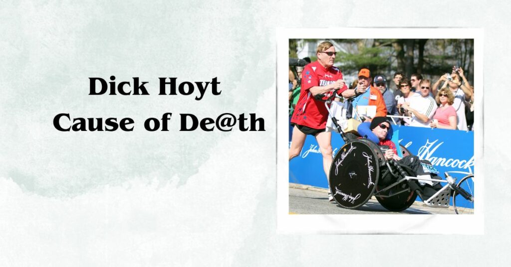 Dick Hoyt Cause of Death