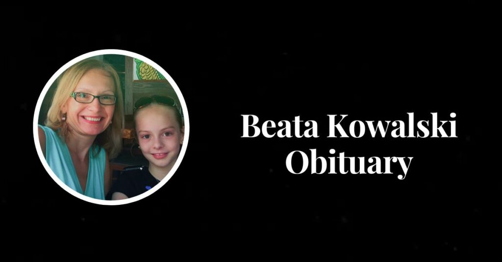 Beata Kowalski Obituary