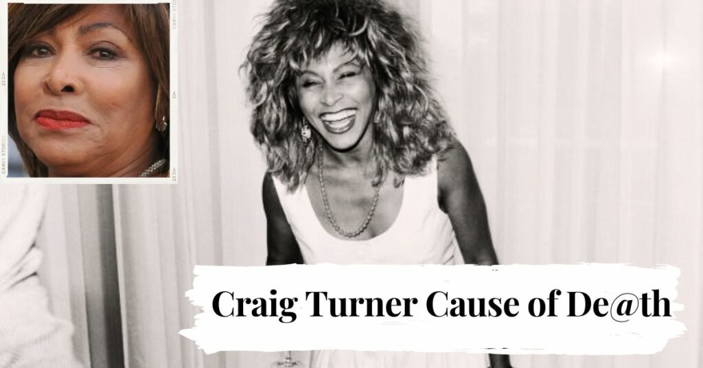 Craig Turner Cause of De@th