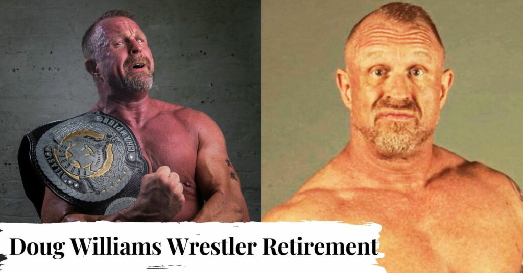 Doug Williams Wrestler Retirement