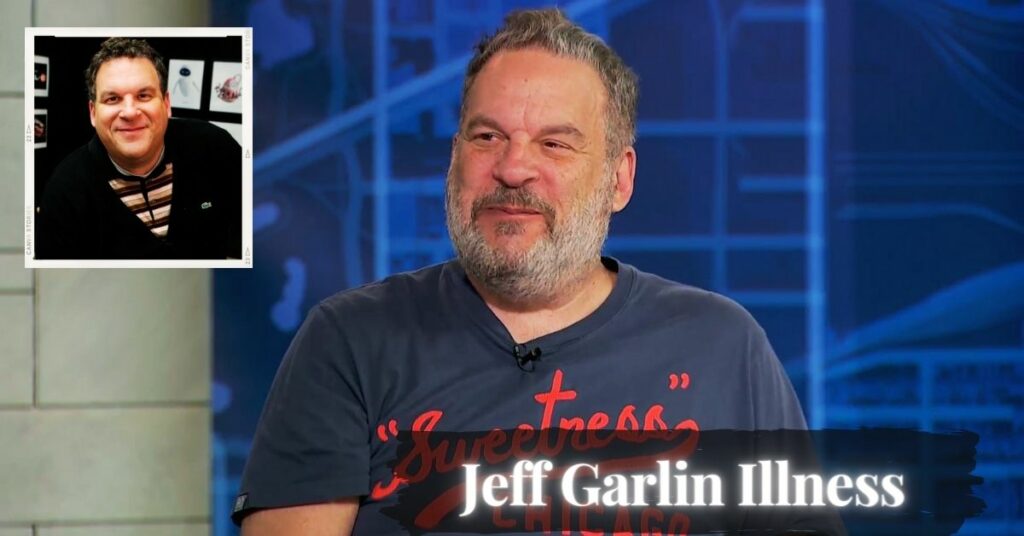 Jeff Garlin Illness