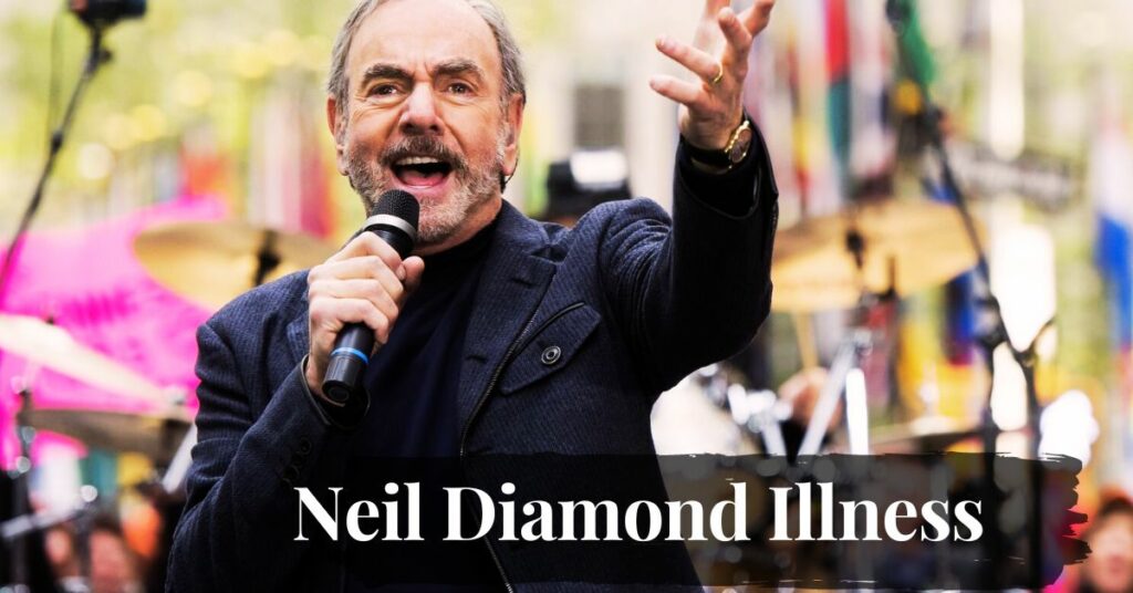 Neil Diamond Illness