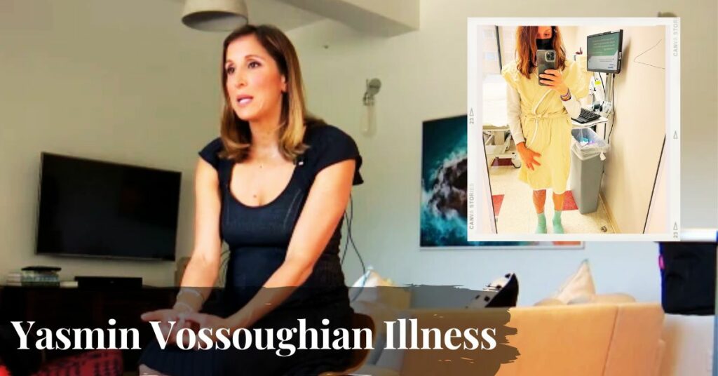 Yasmin Vossoughian Illness