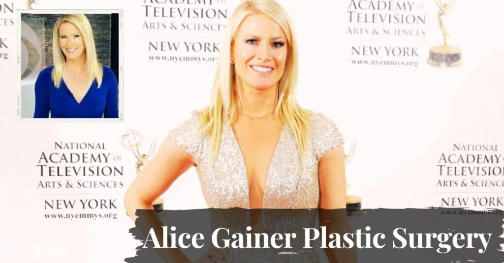 Alice Gainer Plastic Surgery