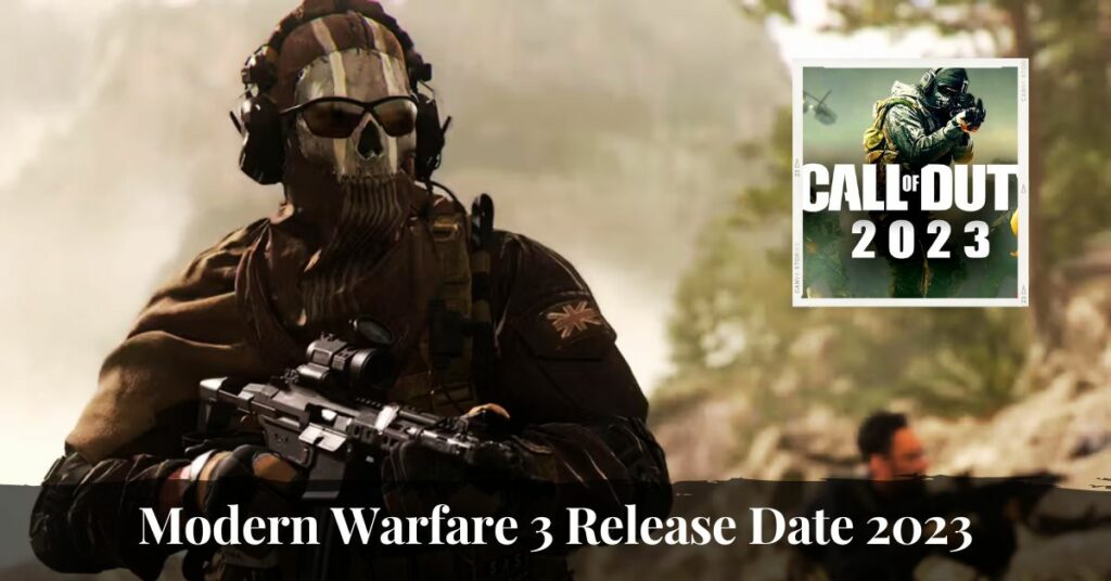 Modern Warfare 3 Release Date 2023