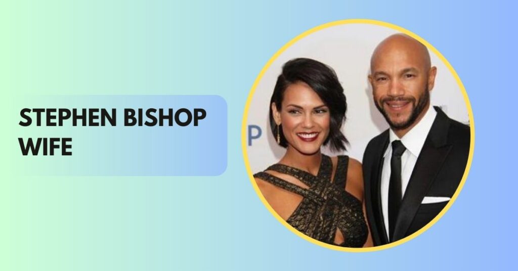 Stephen Bishop Wife