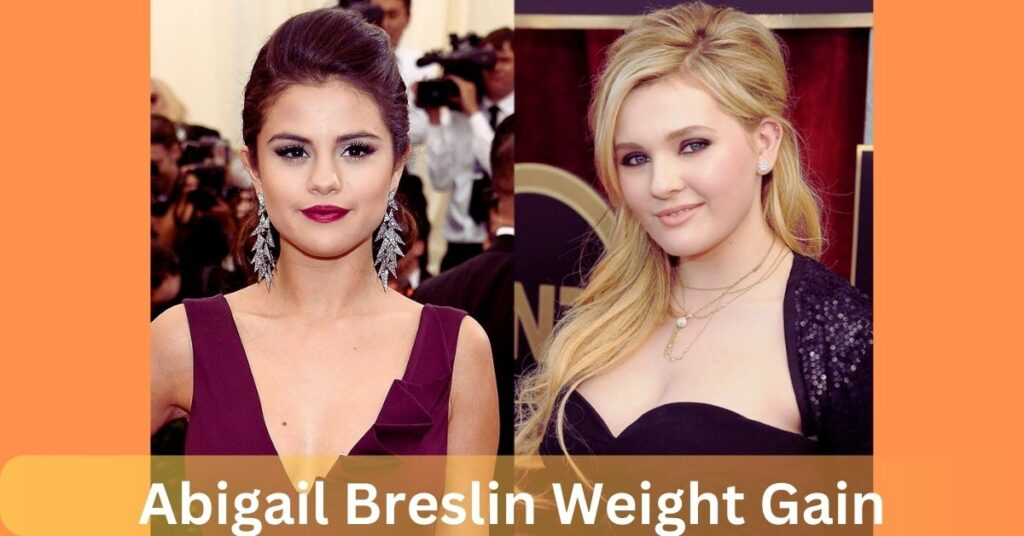 Abigail Breslin Weight Gain