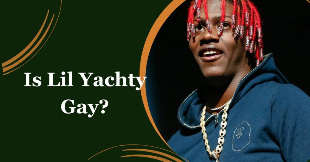 Is Lil Yachty Gay?