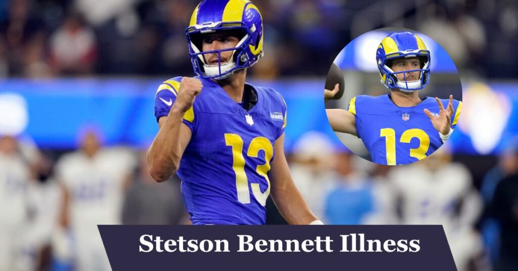 Stetson Bennett Illness