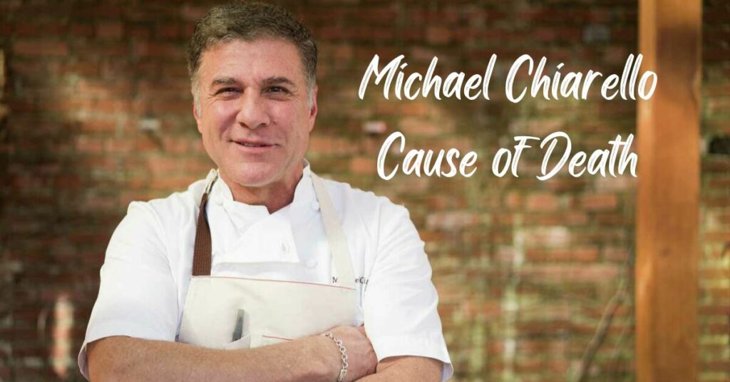 Michael Chiarello Cause of Death