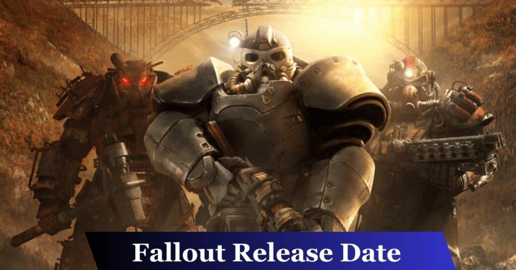 Fallout Release Date