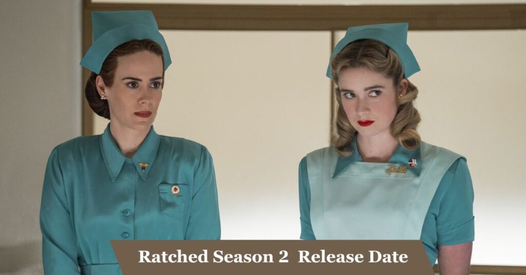 Ratched Season 2 Release Date: