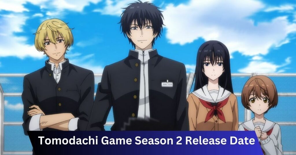 Tomodachi Game Season 2 Release Date