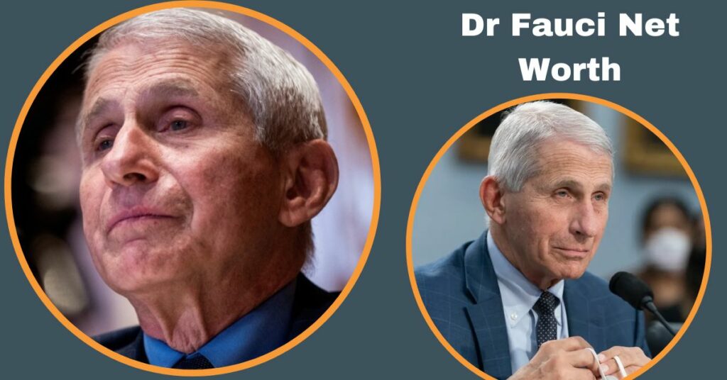 Dr Fauci Net Worth