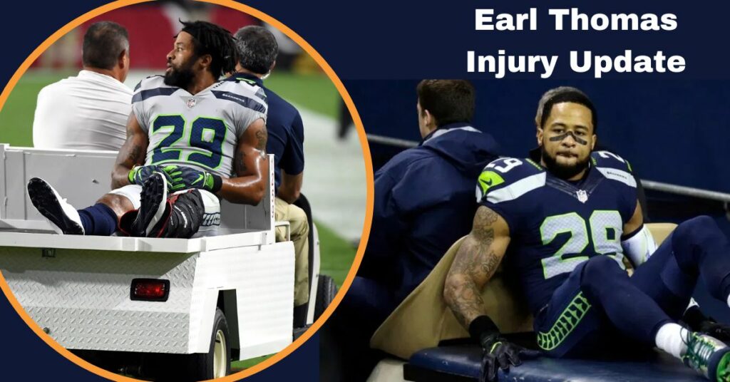 Earl Thomas Injury Update